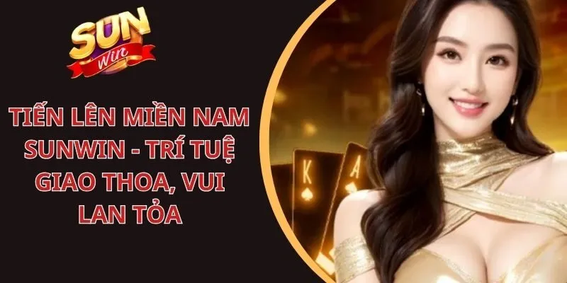 tien-len-mien-nam-sunwin